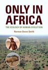  Only in Africa by Owen-Smith Norman University of the Witwatersrand Johannesbur