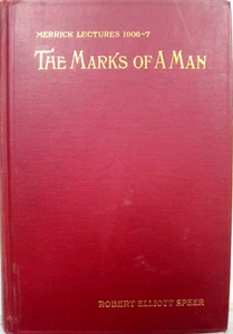 The Marks of a Man, Robert E Speer, 1907, Jennings-Graham, 1st edition - Picture 1 of 10