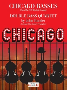 Chicago's Basses for Double Bass Quartet, from the famous musical - Picture 1 of 1