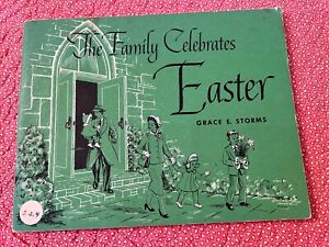 Vintage Easter Book 1954 The Family Celebrates Easter Pilgrim Press Grace Storms