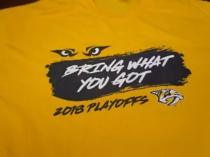 Nashville Predators 2018 Playoffs "Bring What You Got"  Hockey   T-Shirt XL O4 - Picture 1 of 7