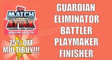 PICK Topps Match Attax 23/24 GUARDIAN ELIMINATOR BATTLER PLAYMAKER FINISHER card