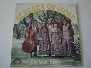 THE WARD FAMILY STREETS OF GOLD VINYL LP 1974 BRIDE RECORDS HOMEWARD BOUND EX - Picture 1 of 4