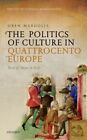 Kulturpolitik im Quattrocento Europa: Renée von Anjou in Italien, Hardcove...