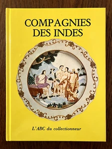Compagnies des Indes - J. P. Desroches, Alain Jacob - ABC du collectionneur - Imagen 1 de 2