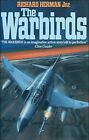 The Warbirds By Richard Herman. 9780340510780