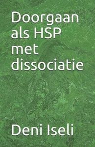 Doorgaan ALS Hsp Met Dissociatie by Deni Iseli (Dutch) Paperback Book - Picture 1 of 1