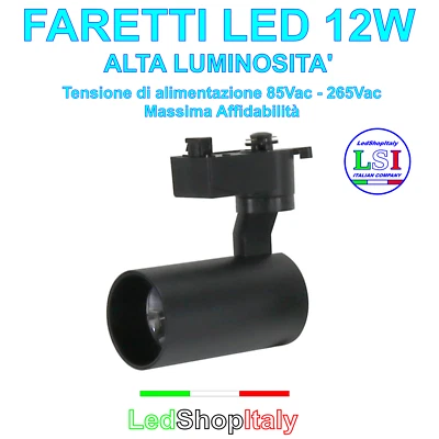 Faretti LED 12W Binario MonoFase (220V) - alta luminosità - Elevata affidabilità - Immagine 1 di 4