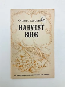 Organic Gardening Harvest Book Paperback Booklet 1984 Planting Tips Rodale Guide - Imagen 1 de 19