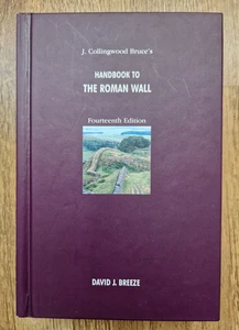 J. Collingwood Bruce's Handbook to the Roman Wall David J. Breeze Hardcover 2006 - Picture 1 of 19