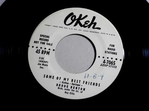 BROOK BENTON~SOME OF MY BEST FRIENDS~NEAR MINR~RARE PROMO~OKEH 4-7065~~ MOD 45 - Foto 1 di 1