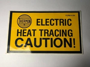 2x Thermon - Electric Heat Tracing CAUTION! Sticker - Picture 1 of 2