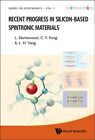 Recent Progress In Silicon-based Spintronic Materials, Hardcover By Damewood,...