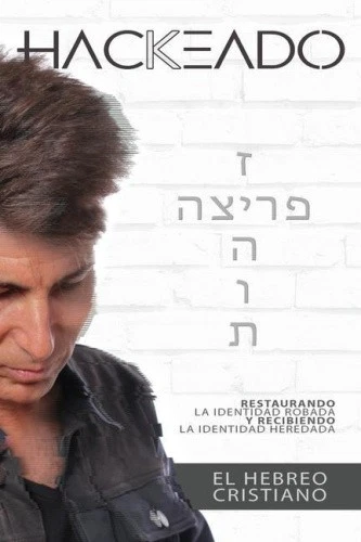 Hackeado: El Hebreo Cristiano [Spanish] by Albin, Kenneth [Paperback] - Imagen 1 de 1