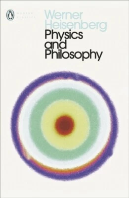 Physics and Philosophy by Werner Heisenberg 9780141182155 NEW Pap