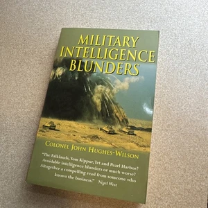 Military Intelligence Blunders - Paperback By John Hughes-Wilson - VERY GOOD - Picture 1 of 7