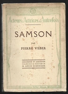 ACTEURS ET ACTRICES D AUTREFOIS . SAMSON . Pierre VEBER - Bild 1 von 1