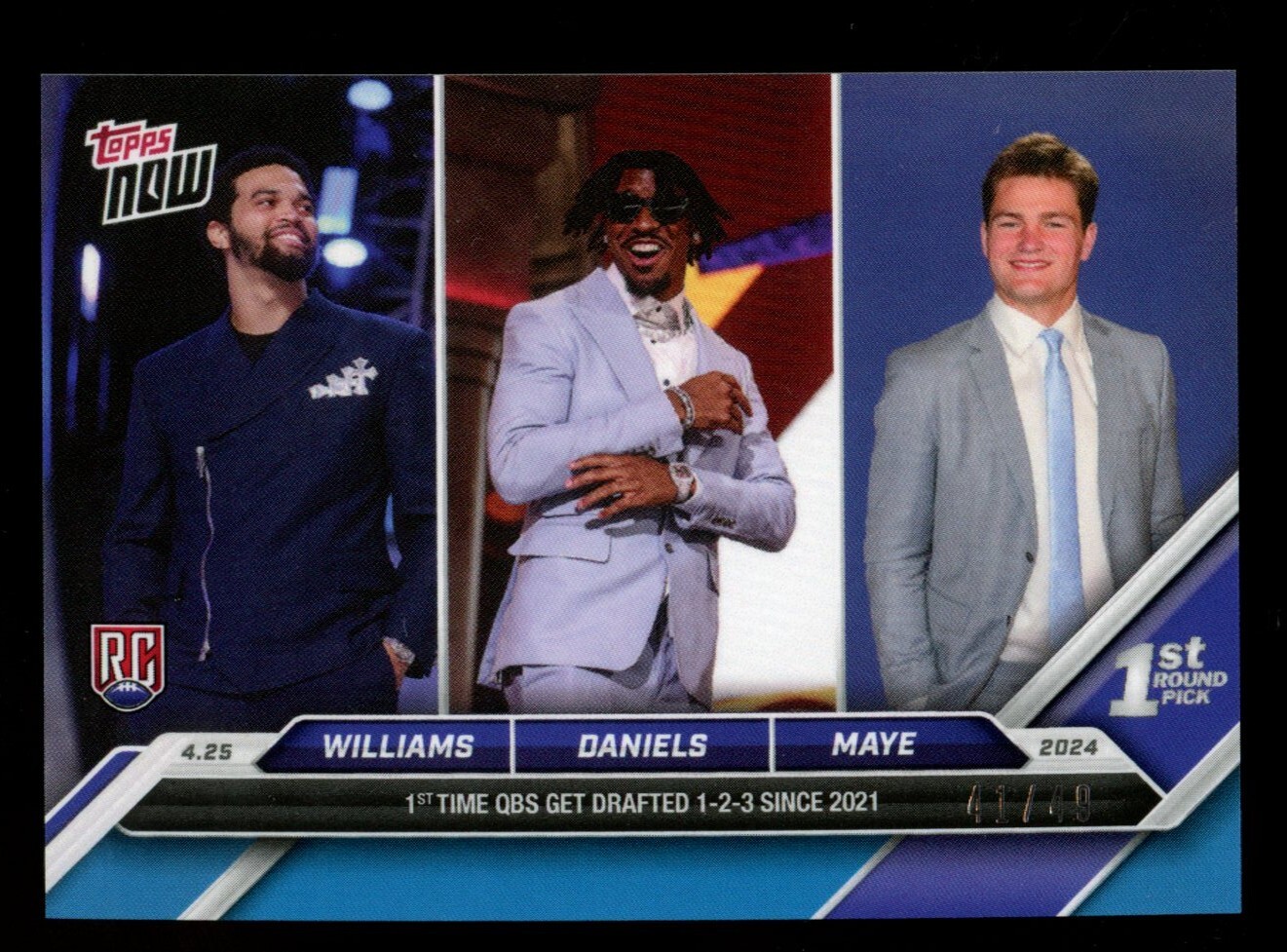 2024 Topps Now Draft #D-TRIP Caleb Williams Jayden Daniels Drake Maye BLUE 41/49