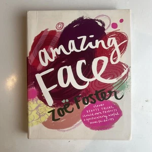 Amazing Face by Zoe Foster Blake (Paperback, 2011) Clever Beauty Tricks - Picture 1 of 9