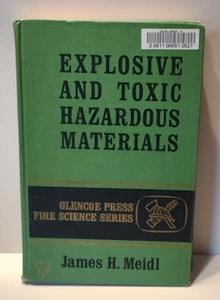 Explosive And Toxic Hazardous Materials by James Meidl 1970 Chemistry Science - Foto 1 di 15