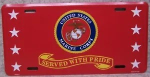 Aluminum Military License Plate Marine Corps Served W/ Pride NEW Veteran Retired - Picture 1 of 1