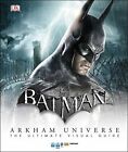 Batman Arkham Universe The Ultimate Visual Guide (Dk Dc Comics)-DK