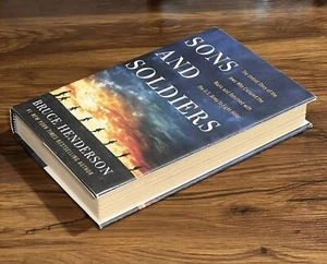 Sons And Soldiers By Bruce Henderson 2017 1st Edition 1st Print HC/DJ - Picture 1 of 11