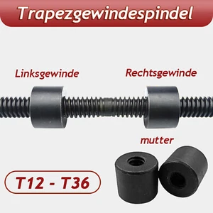 T12 - T32 Rechtsgewinde und Linksgewinde Trapezgewindespindel , Stahlmuttern - Bild 1 von 7