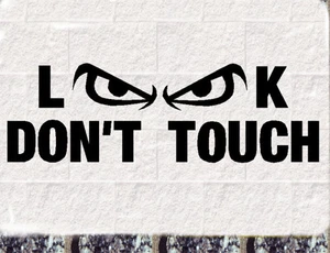 DON'T TOUCH Aufkleber Nicht anfassen nur gucken Sticker  Finger weg leider geil - Bild 1 von 2