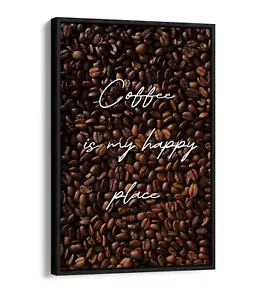 COFFEE IS MY HAPPY PLACE, KÜCHE - GERAHMTER LEINWANDBILD-WANDKUNSTDRUCK MIT SCHWEBEFFEKT - Bild 1 von 12