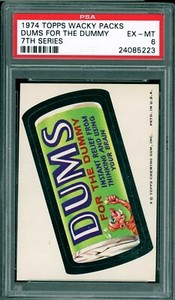1974 Topps Wacky Packs 7th Series Dums For The Dummy PSA 6