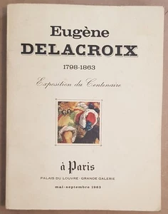 Eugène Delacroix 1798-1863 - Exposition du Centenaire Mai-Septembre - Picture 1 of 3