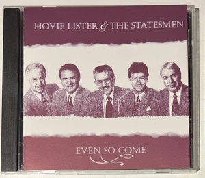 Hovie Lister and The Statesmen Even So Come CD Southern Gospel Quartet - Bild 1 von 7