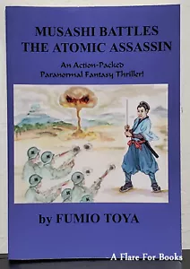 Musashi Battles the Atomic Assassin by Fumio Toya - 1st Trade Pb - Foto 1 di 3