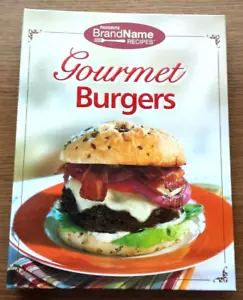 BRAND NEW GOURMET HAMBURGERS COOKBOOK ~ FAVORITE BRAND NAME RECIPES - Picture 1 of 5