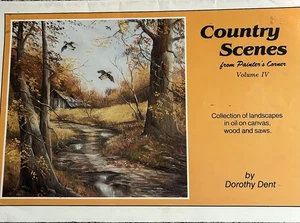 COUNTRY SCENES VOL. IV Decorative Painting Book DOROTHY DENT - Picture 1 of 5