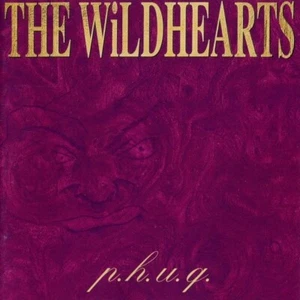 Wildhearts - P.H.U.Q. (1995)* - Picture 1 of 2