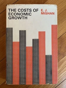 The Costs of Economic Growth, Ezra J. Mishan. 1967 Praeger HC w/DJ 1st Edition - Bild 1 von 1