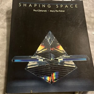 Shaping Space: The Dynamics of Three-Dimensional Design by Paul Zelanski - Picture 1 of 1