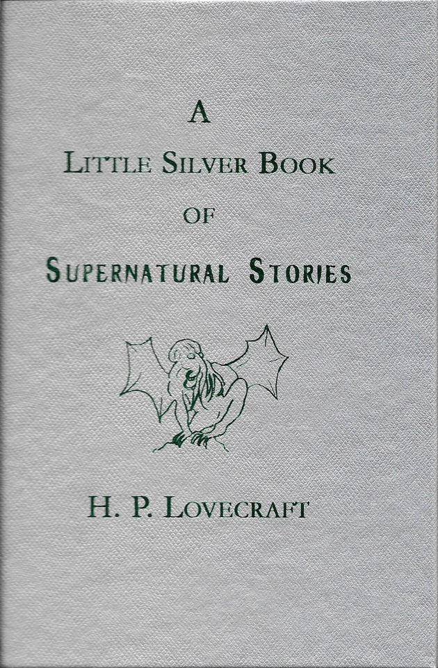 H. P. Lovecraft Little Silver Book of Supernatural Stories 1st HC signed New - Image 1 of 1