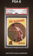 1959 Topps #415 - BILL MAZEROSKI - pittsburgh pirates - PSA 6 EX - razor sharp 