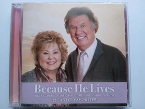 Bill & Gloria Gaither Their Homecoming Friends - Because He Lives 12 Easter CD - Picture 1 of 1