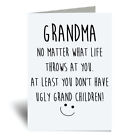 Grandma Ugly Grand Children Greeting Card Mum Funny Mothers Day Funny Birthday P