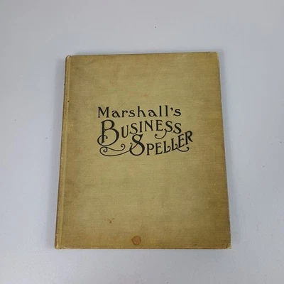 Marshall’s Business Speller by C.L. Marshall – Antique 1907 Edition –  - Image 1 of 4