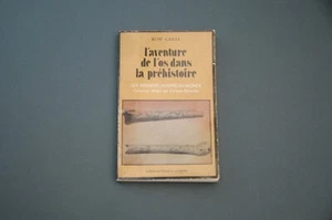 Préhistoire R.Gailli L'aventure de l'os dans la préhistoire 1978 Etude illustrée - Picture 1 of 4