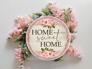 Pink Roses Home Sweet Home 12 inch Printed Handmade Wood Sign - Picture 1 of 6