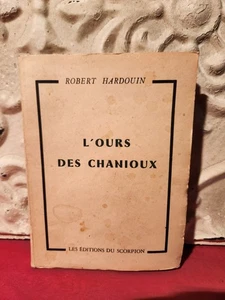 L ours des Chanioux Robert Hardouin REF E24 - Picture 1 of 1