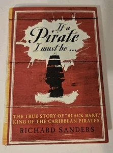 Book If a Pirate I Must Be: True Story of Black Bart King of the Caribbean - Bild 1 von 11