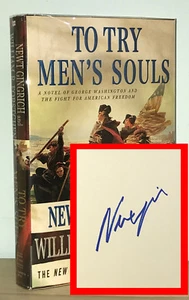 Newt Gingrich & Forstchen - To Try Men's Souls - SIGNED 1st 1st - NR - Foto 1 di 7