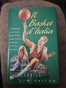 IL BASKET D'ITALIA: SAISON IN ITALIEN MIT TOLLEM ESSEN GUT von Jim Patton - Hardcover - Bild 1 von 3